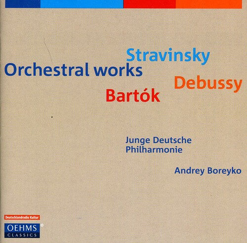 

CD диск Bartok / Debussy / Stravinsky / Judp / Boreyko: Works for Orchestra