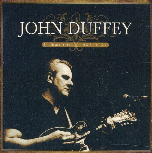 

CD диск Duffey, John: The Rebel Years: 1962-1977