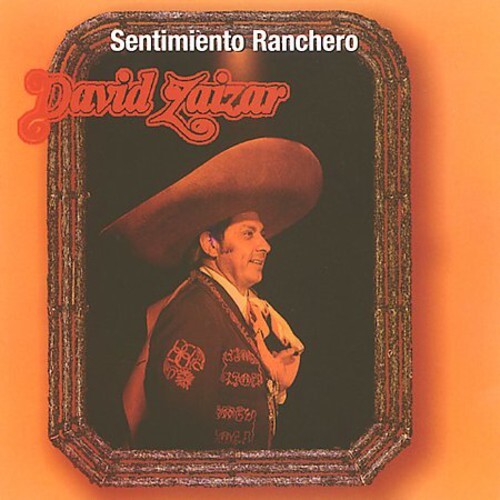 

CD диск Zaizar, David: Sentimiento Ranchero