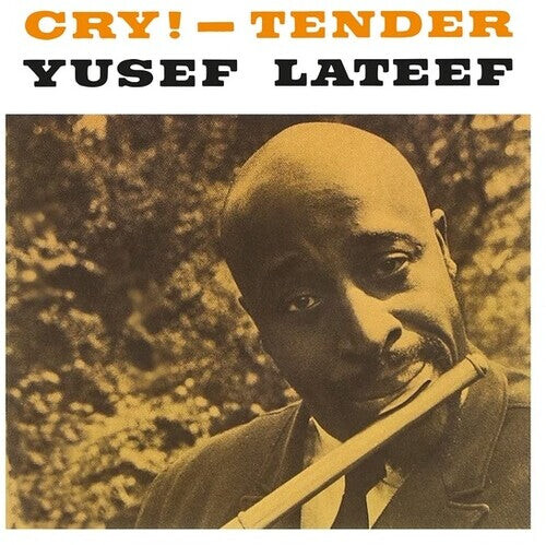 

Виниловая пластинка Lateef, Yusef: Cry! - Tender