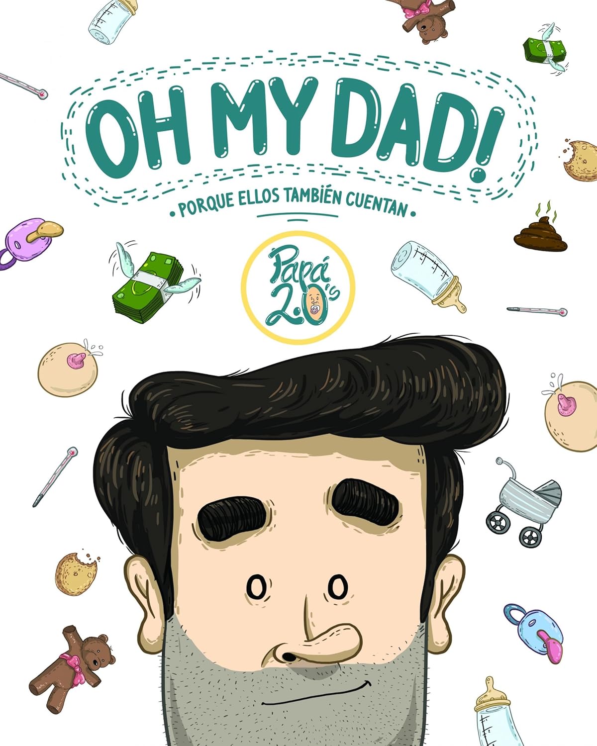 

Oh my dad!: Porque ellos también cuentan (Lunwerg Editores)
