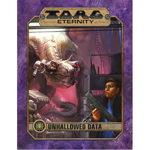 

Книга Torg Eternity Rpg: Unhallowed Data