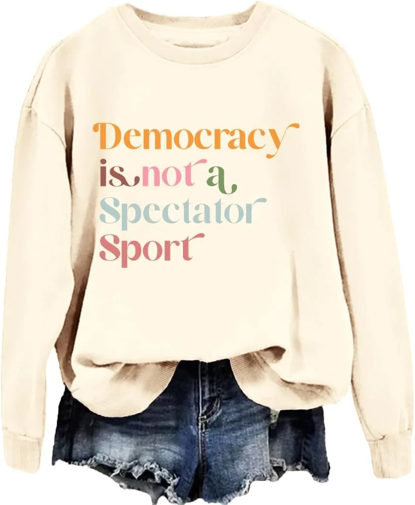 

Свитшот Democracy Is Not A Spectator Sport JIONOCY