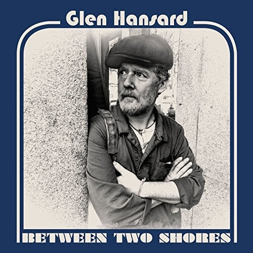 

CD диск Hansard, Glen: Between Two Shores