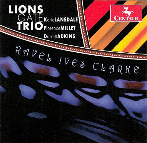 

CD диск Ravel / Ives / Clarke: Pno Trios