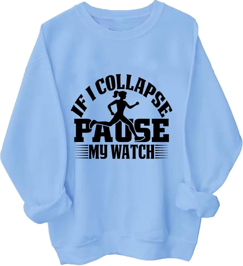

Толстовка с принтом "If I Collapse Pause My Watch", для бега LNDOCAI