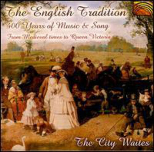 

CD диск City Waites: The English Tradition 400 Years Of Music & Song
