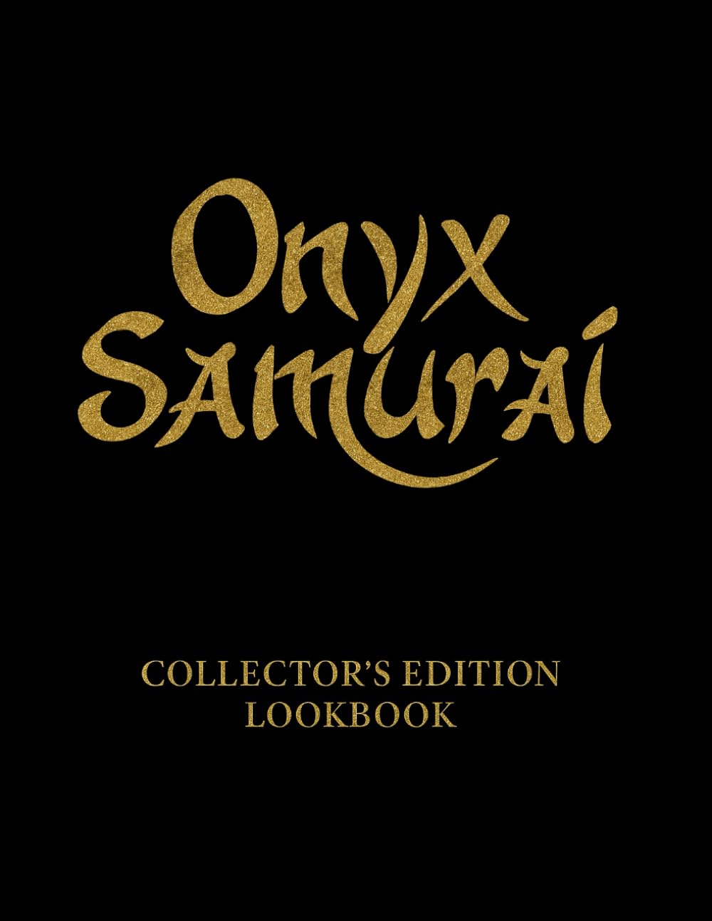 

Onyx Samurai Collector’s Edition Lookbook (Independently published)