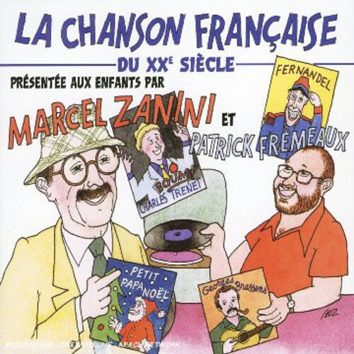 

CD диск Chanson Francaise Du 20th Siecle Pour Les / Var: La Chanson Francaise Du 20th Siecle Pour Les Enfants Du 21st