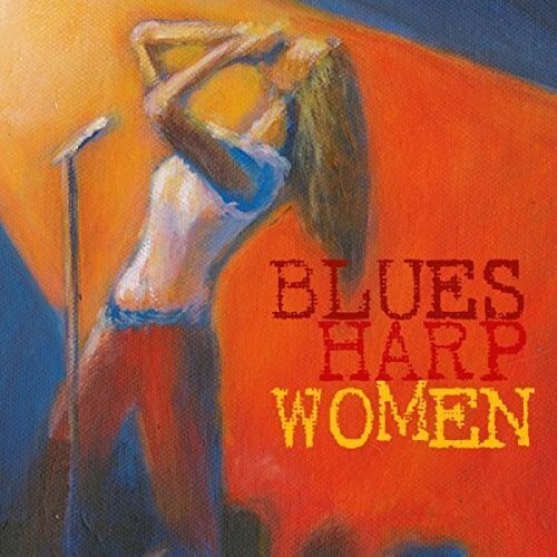 

CD диск Blues Harp Women / Various: Blues Harp Women (Various Artists)