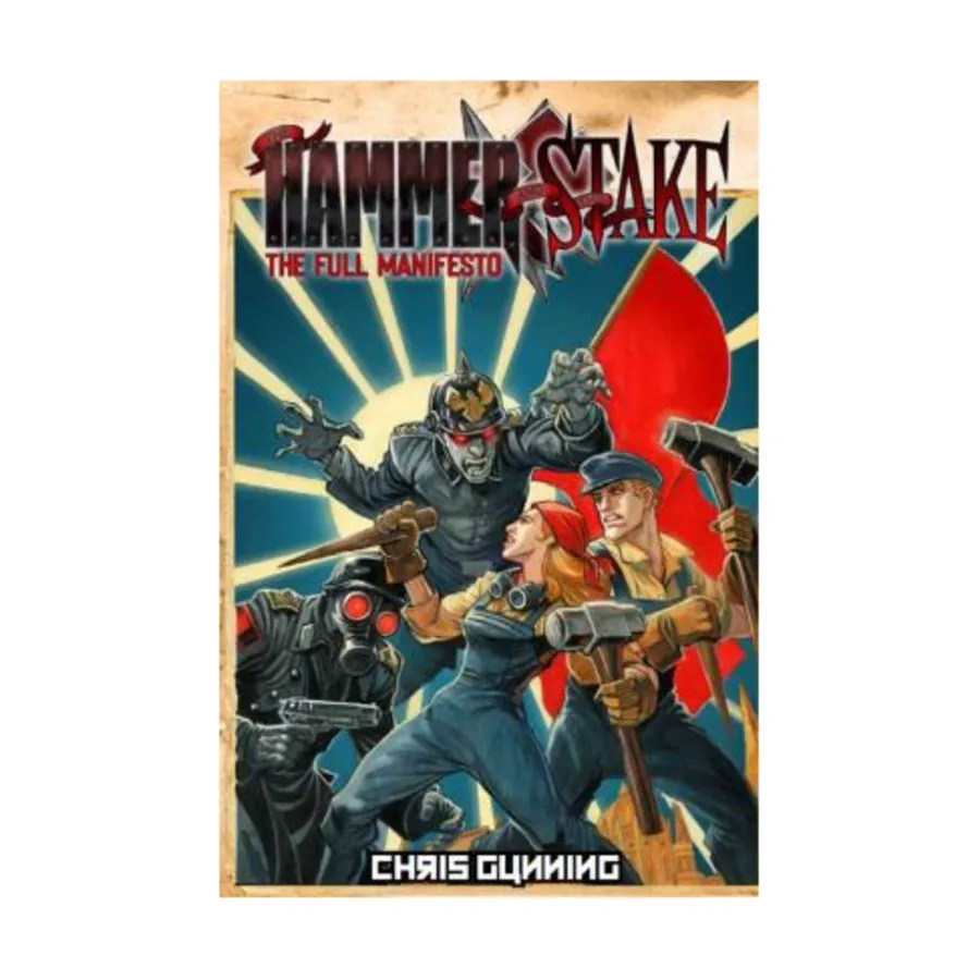 

Hammer & the Stake-The Full Manifesto, Role Playing Games (Weaponized Ink), твердый переплет