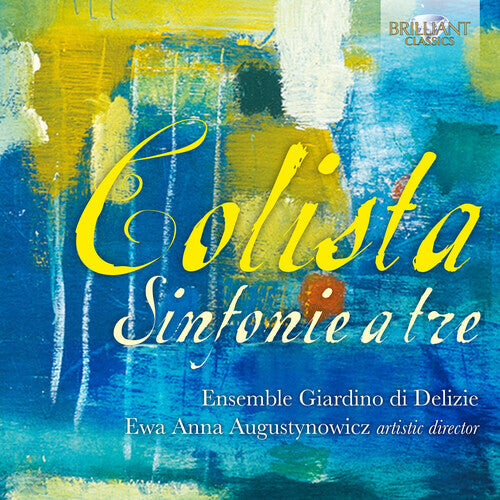 

CD диск Colista / Ensemble Giardino Di Delizie: Sinfonie a Tre