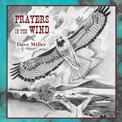 

CD диск Miller, Dave: Prayers in the Wind