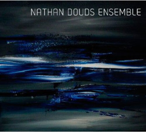 

CD диск Douds / Nathan Douds Ensemble: Nathan Douds Ensemble