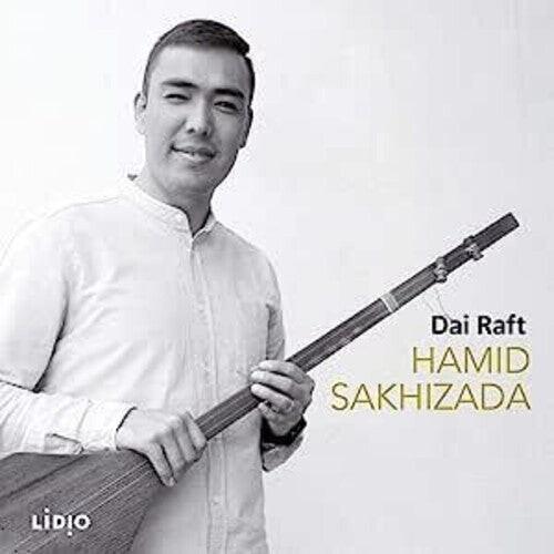 

CD диск Sakhizada, Hamid: Dai Raft