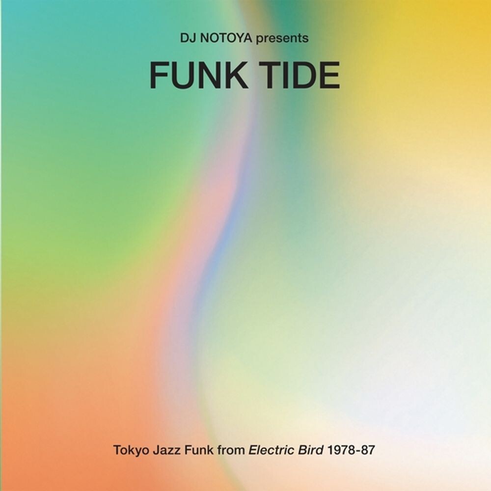 

Диск CD Funk Tide: Tokyo Jazz Funk From Electric Bird 1978-87 - Various Artists