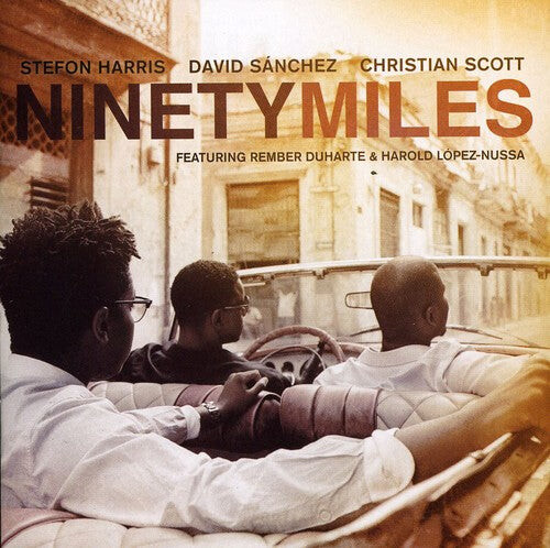 

CD диск Sanchez, David / Harris, Stefon / Scott, Christian: Ninety Miles