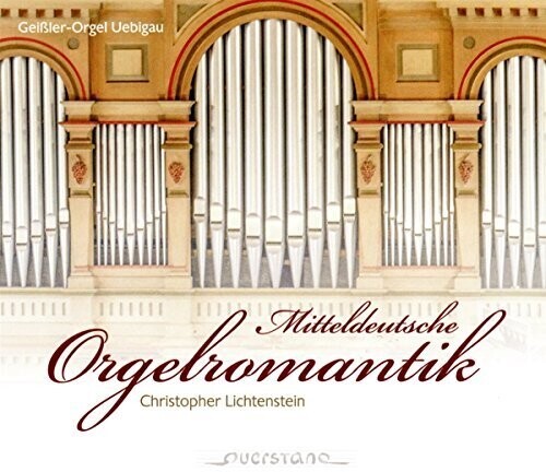 

CD диск Mitteldeutsche Orgelromantik / Various: Mitteldeutsche Orgelromantik