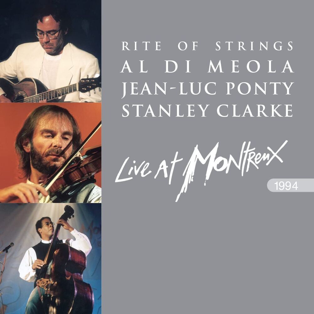 

Диск CD Rite Of Strings: Live At Montreux 1994 - Al Di Meola, Stanley Clarke, Jean-Luc Ponty