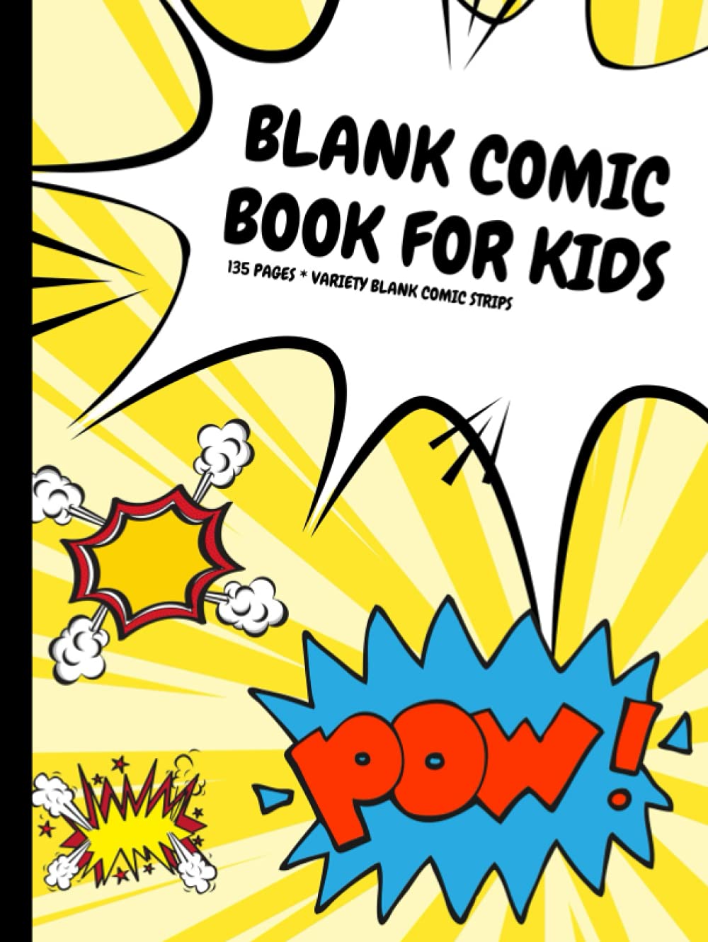

Blank Comic Book for Kids: 135 Pages, Variety Blank Comic Strips, Atomic Yellow (Independently published)