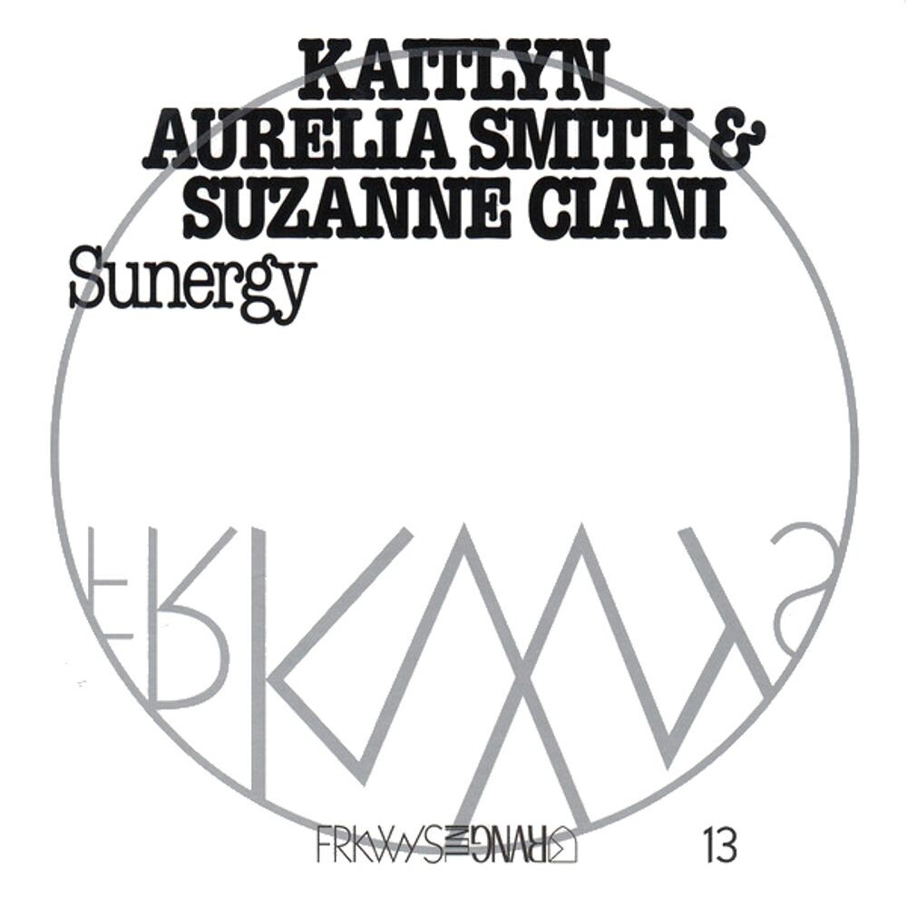 

Диск CD Sunergy - Kaitlyn Aurelia Smith, Suzanne Ciani