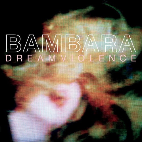 

Виниловая пластинка Bambara: Dreamviolence