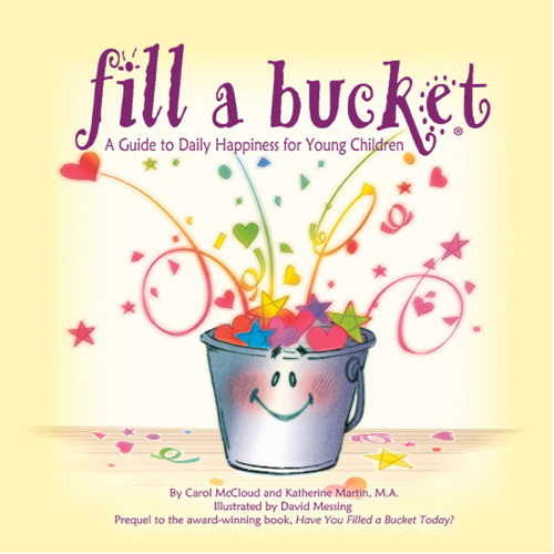 

Книга Fill A Bucket: A Guide To Daily Happiness For Young Children – Hb