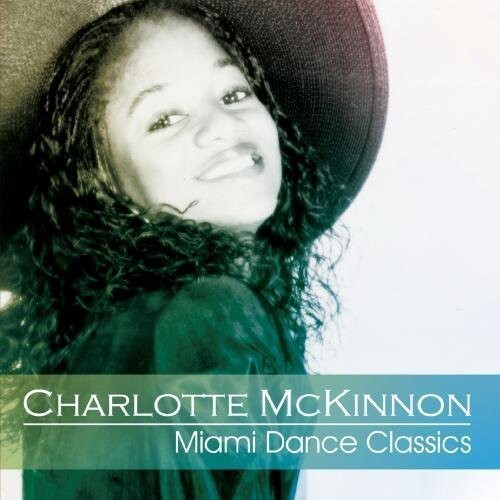 

CD диск McKinnon, Charlotte: Miami Dance Classics