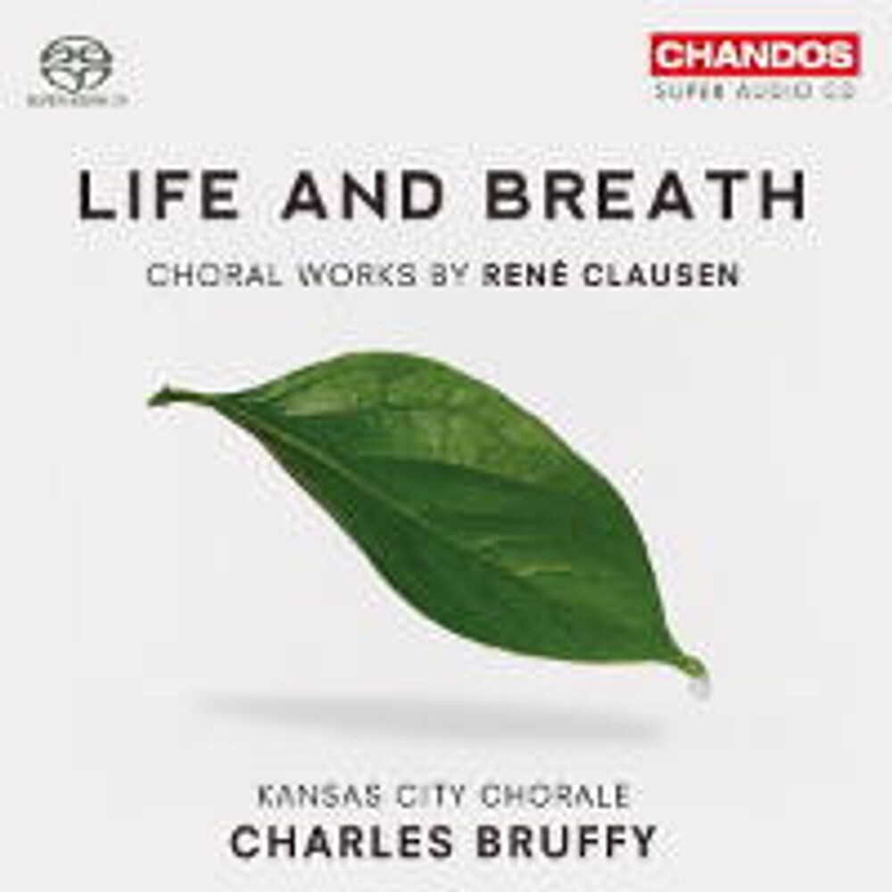 

Диск CD Life & Breath: Choral Works By Rene Clausen [SACD] - Rene Clausen, Charles Bruffy, Kansas City Chorale