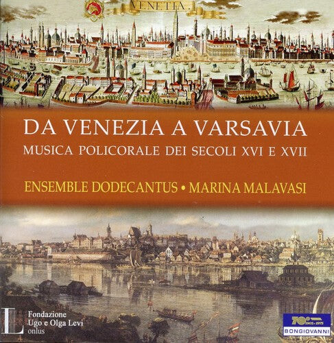 

CD диск Malavasi / Ensemble Dodecantus: Da Venezia a Varsavia Polychoral Music in Europe