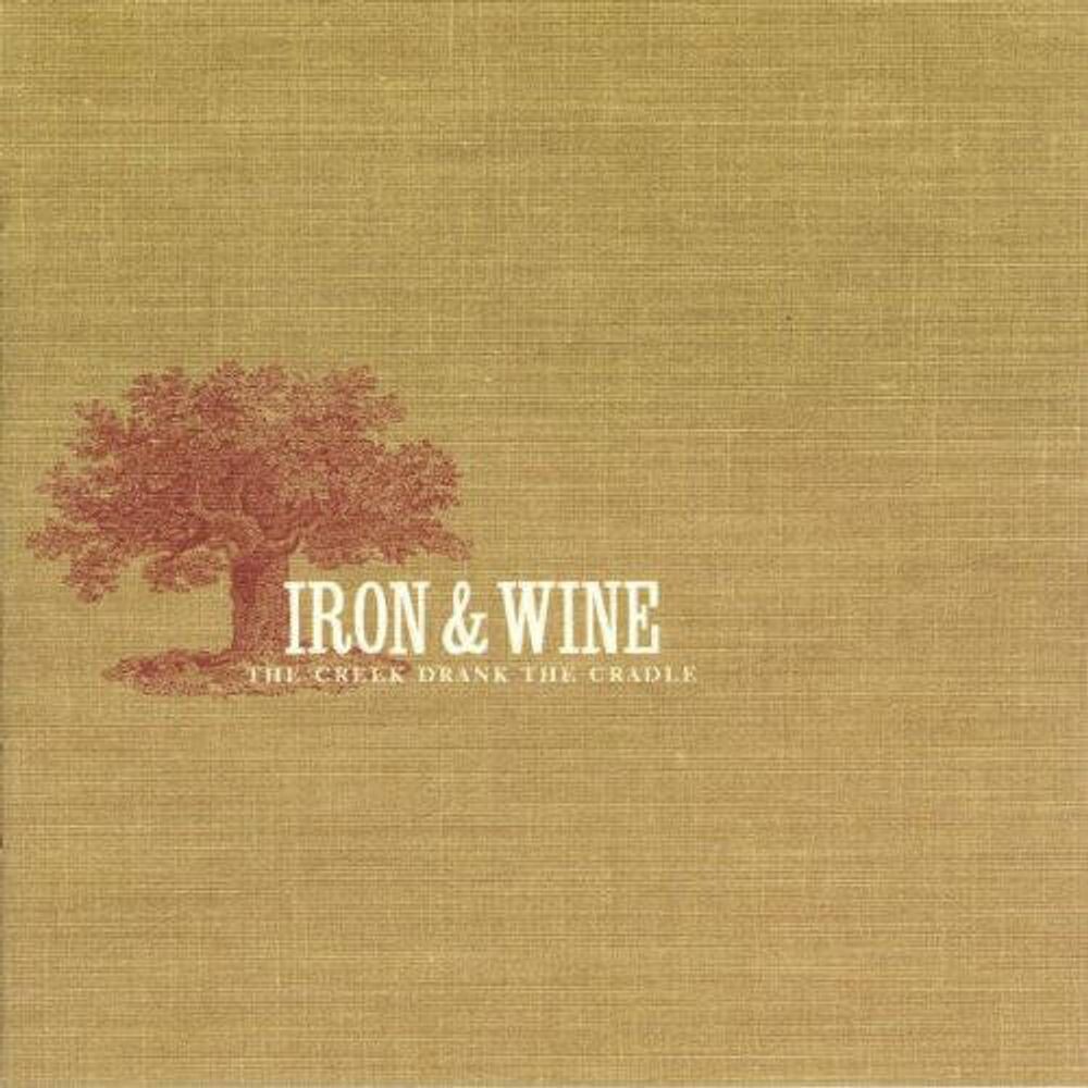 

Диск CD The Creek Drank The Cradle - Iron & Wine