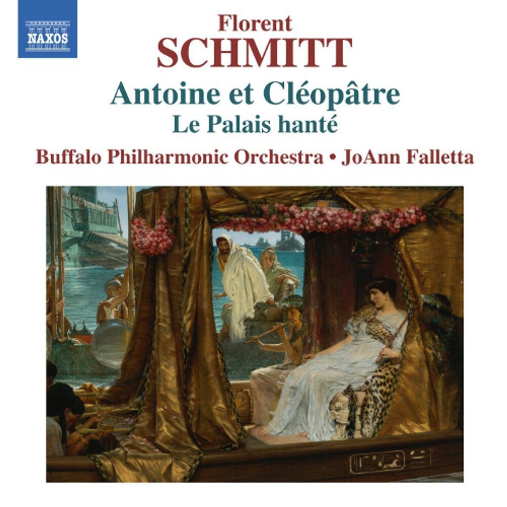 

Диск CD Schmitt: Antoine et Cléopâtre (Anthony & Cleopatra) / Le Palais hanté (The Haunted Palace) - Florent Schmitt, JoAnn Falletta, Buffalo Philarmonic Orchestra