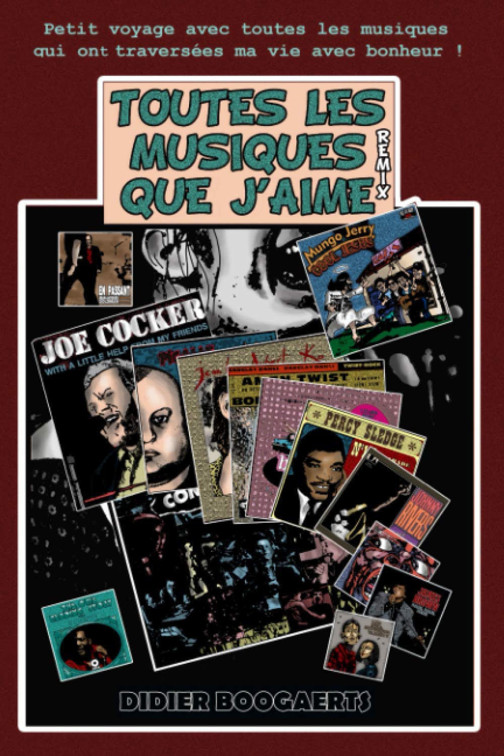 

TOUTES LES MUSIQUES QUE J'AIME: Remix (French Edition) (Independently published)