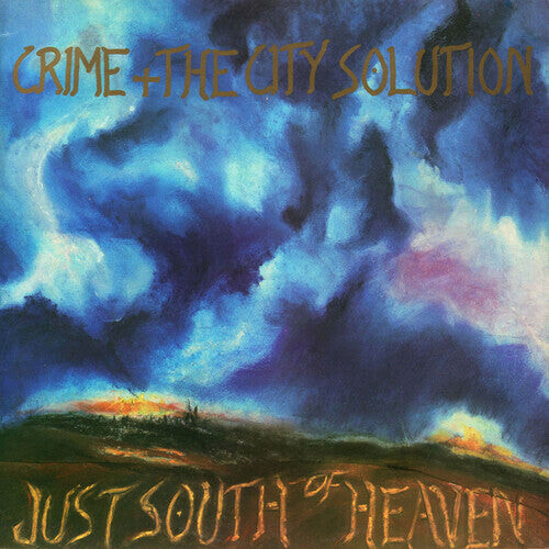 

Виниловая пластинка Crime & the City Solution: Just South Of Heaven