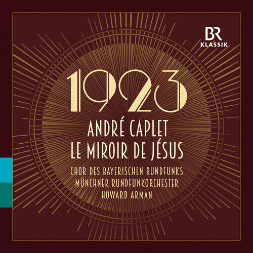 

CD диск Caplet / Vondung / Muenchner Rundfunkorchester: Le miroir de Jesus