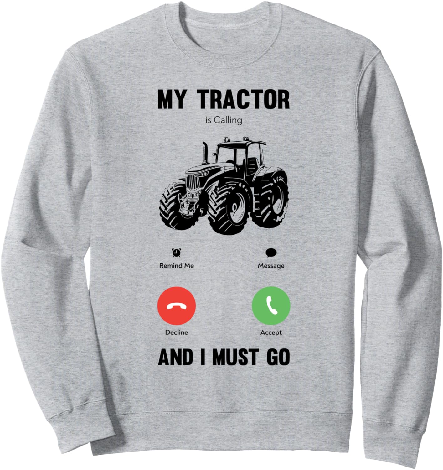 

«Мой трактор зовет, и мне пора ехать!» - забавная фермерская толстовка Tractor Farm Machine Calling Farmer Idea, серый