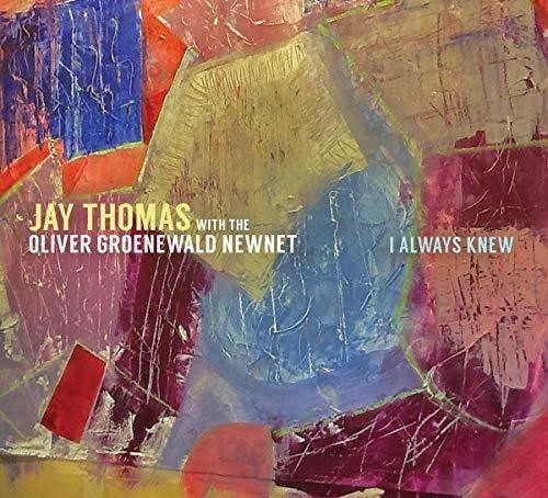 

CD диск Thomas, Jay / Newnet, Oliver Groenewald: I Always Knew