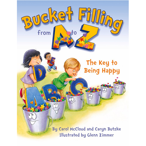 

Книга Bucket Filling From A To Z: The Key To Being Happy