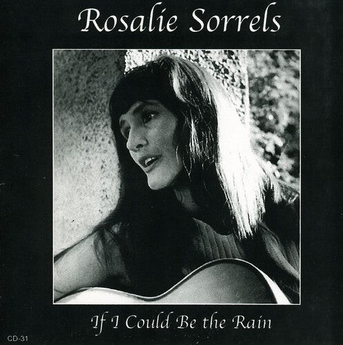 

CD диск Sorrels, Rosalie: If I Could Be the Rain