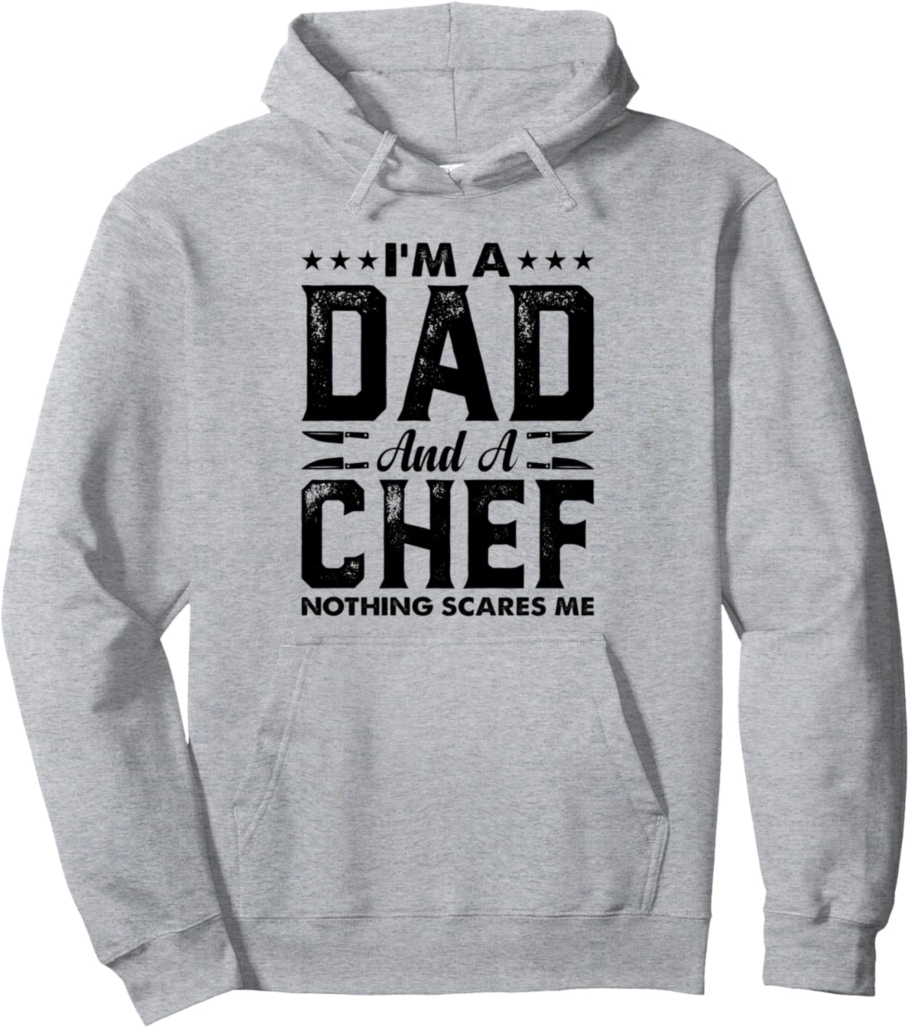 

Я отец и повар. Я ничего не боюсь. Кулинарный нож, толстовка с изображением повара Culinary Chef Dad Food Cooking Family, серый