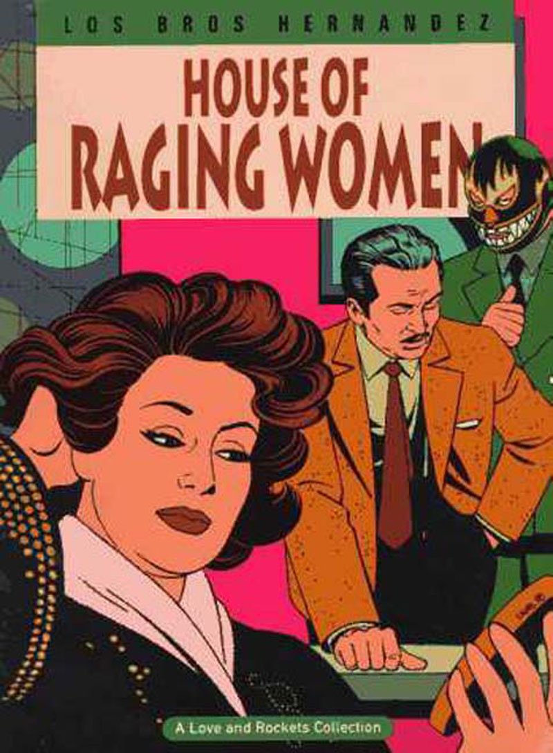

Love and Rockets Vol. 5: House of Raging Women (Fantagraphics Books)