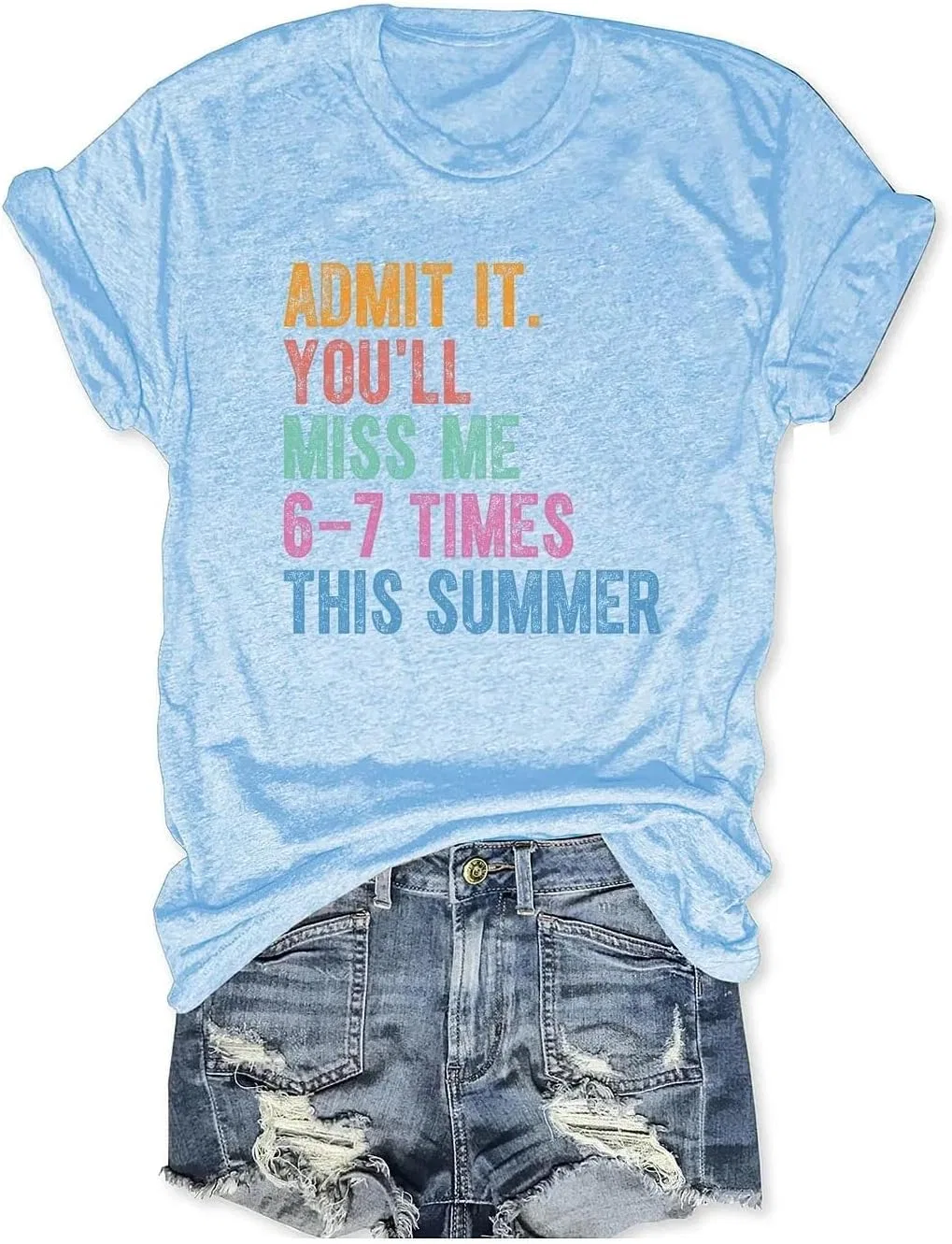 Женская футболка с принтом Admit It You'll Miss Me 6-7 Times This Summer, синий