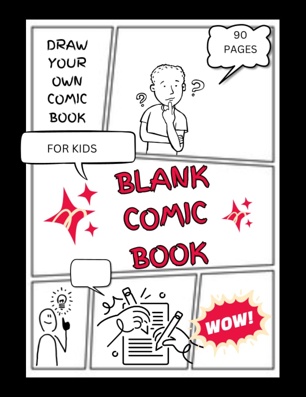 

Draw Your Own Comic Book, Blank Comic Book For Kids: Creative Activity Book For Children (Independently published)