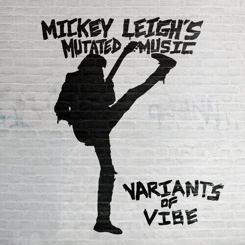 

Виниловая пластинка Mickey Leigh's Mutated Music: Variants Of Vibe