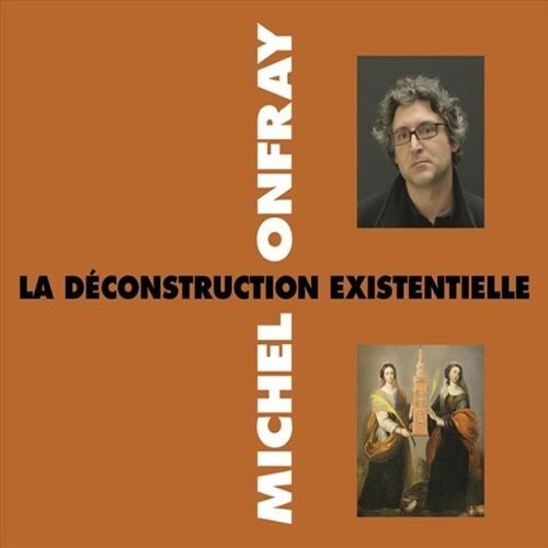 

CD диск Onfray, Michel: La Deconstruction Existentielle