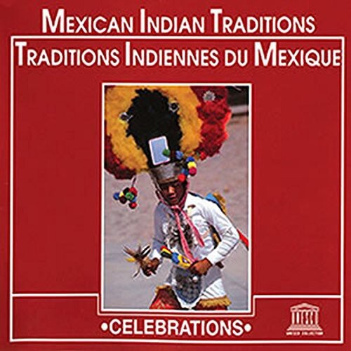 

CD диск Mexican Indian Traditions / Various: Mexican Indian Traditions / Various