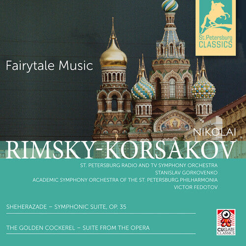 

CD диск Rimsky-Korsakov / Gorkovenko: Nikolaj Rimsky-Korsakov: Fairytale Music