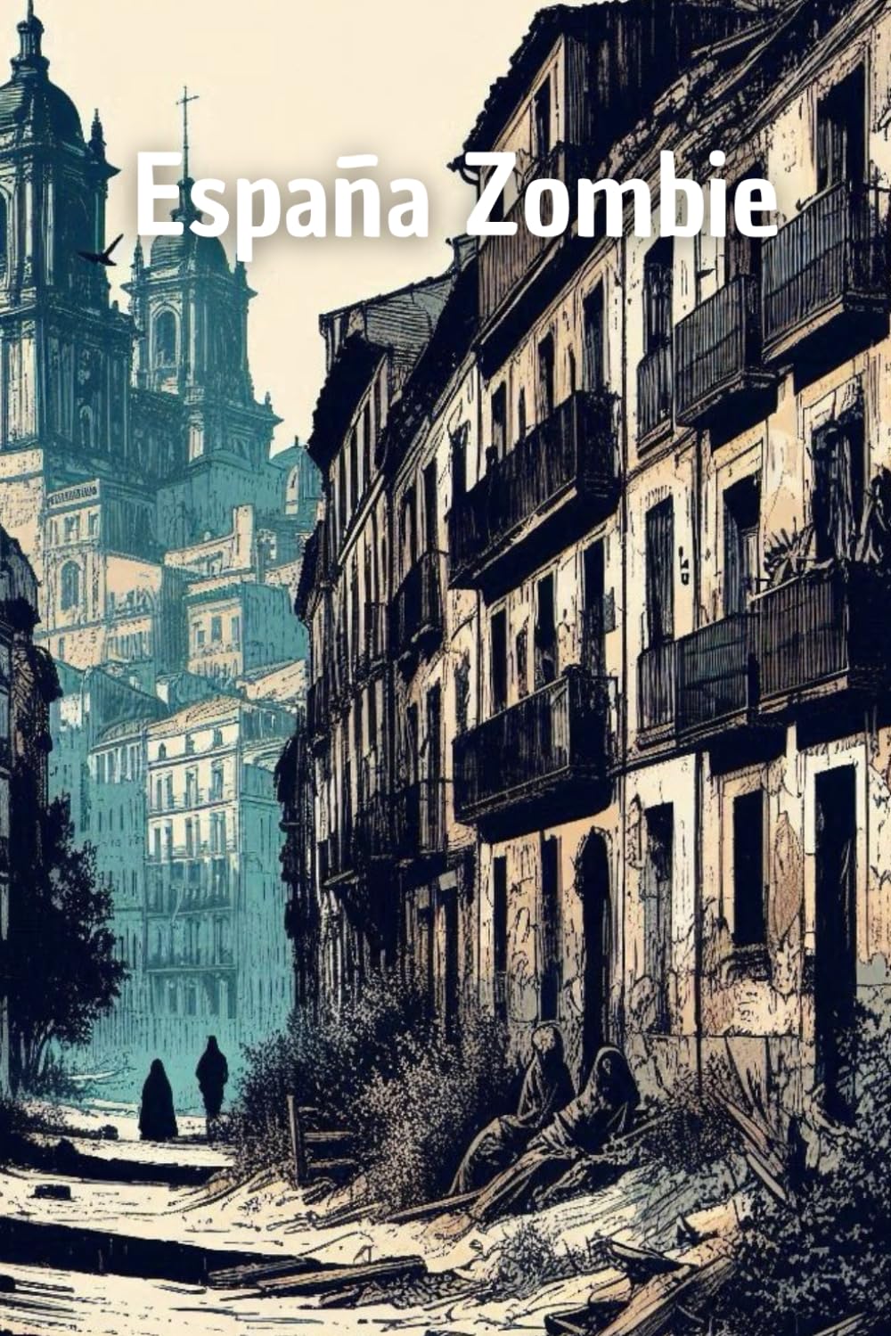 

España Zombie: libro para colorear (Spanish Edition) (Independently published)