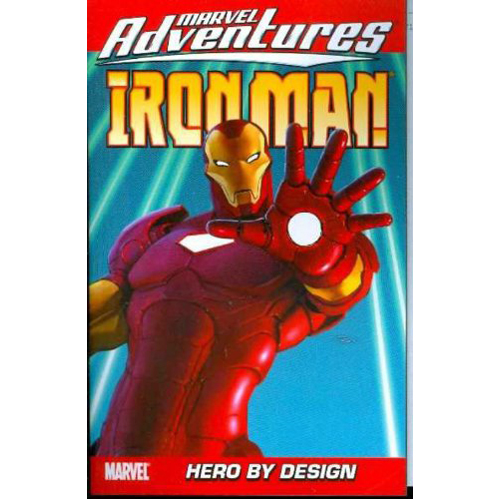 

Книга Marvel Adventures Iron Man Vol.3: Hero By Design (Paperback)