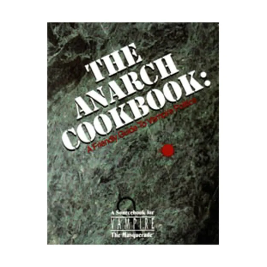 

Anarch Cookbook - A Friendly Guide to Vampire Politics, Vampire - The Masquerade - Player's Guides, мягкая обложка